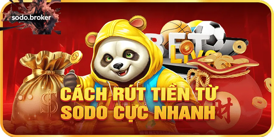 Cách để rút tiền sodo nhanh chóng