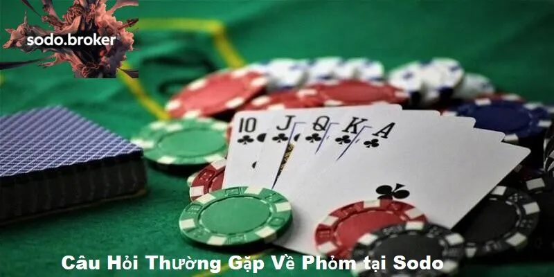 Câu hỏi thường gặp về phỏm tại sodo