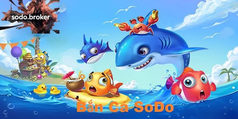 Giới thiệu về bắn cá sodo