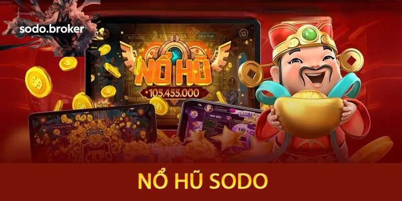 Giới thiệu về Nổ Hũ sodo