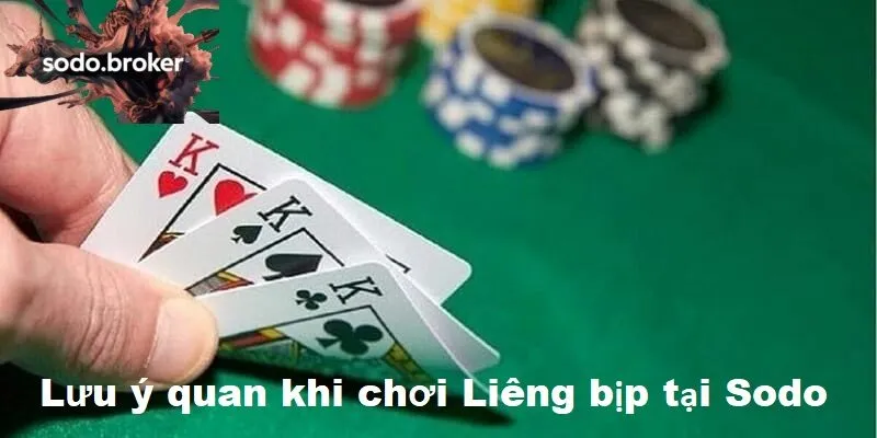 Lưu ý quan trọng khi chơi liêng bịp tại sodo